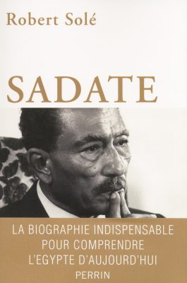 Sadate-la_biographie_indispensable_pour_comprendre_Egypte-Robert_Sole